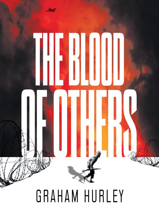 Title details for The Blood of Others by Graham Hurley - Available